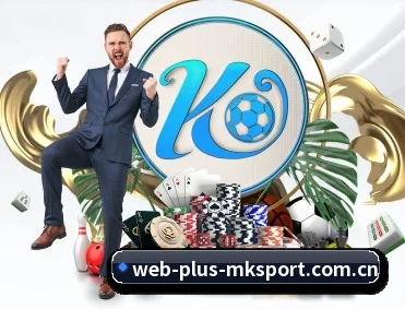 mk体育在线 APP 深度功能